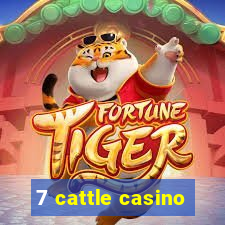 7 cattle casino